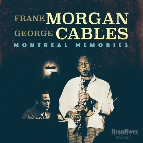 FRANK MORGAN - Frank Morgan & George Cables : Montreal Memories cover 