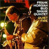 FRANK MORGAN - Frank Morgan, Bud Shank ‎: Quiet Fire cover 