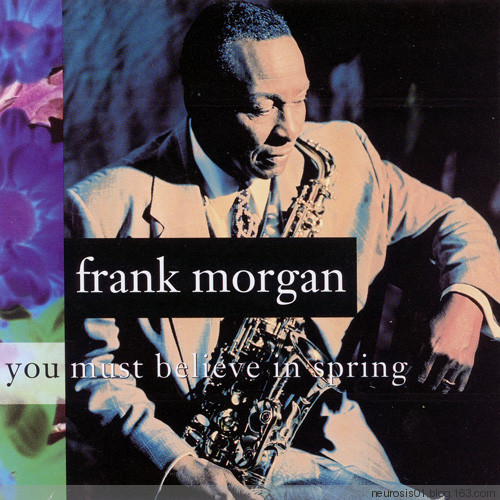 FRANK MORGAN - You Must Believe in Spring cover 