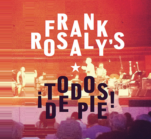 FRANK ROSALY - Todos de Pie! cover 