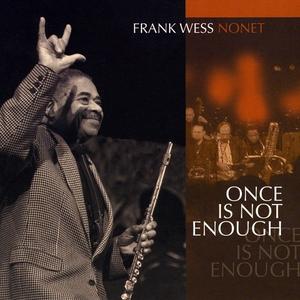 FRANK WESS - Once Is Not Enough cover 