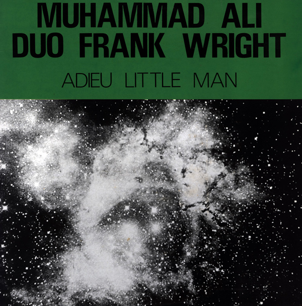 FRANK WRIGHT - Frank Wright Duo Muhammad Ali : Adieu Little Man cover 