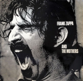 FRANK ZAPPA - Frank Zappa and The Mothers cover 