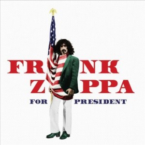 FRANK ZAPPA - Frank Zappa for President cover 