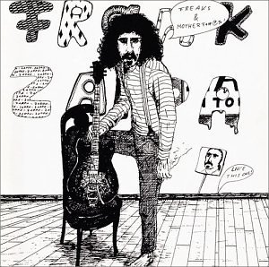 FRANK ZAPPA - Freaks & Motherfu*#@%!: Live in Fillmore East 1970 [Beat the Boots #3] cover 