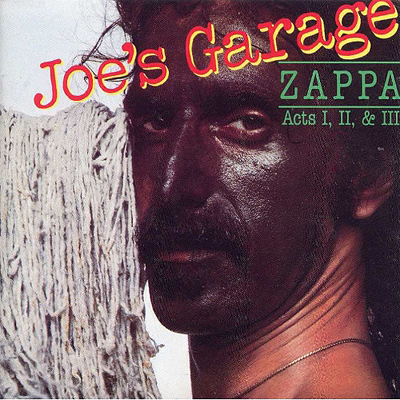 FRANK ZAPPA - Joe's Grage Acts I, II & III cover 