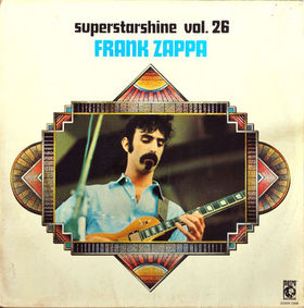 FRANK ZAPPA - Superstarshine Vol. 26 Frank Zappa cover 