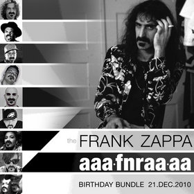 FRANK ZAPPA - The Frank Zappa Birthday Bundle: AAAFNRAAAA cover 