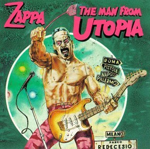 FRANK ZAPPA - The Man From Utopia cover 
