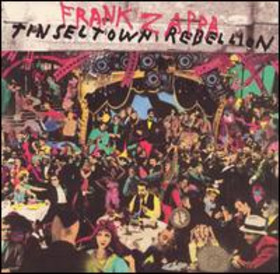 FRANK ZAPPA - Tinseltown Rebellion cover 