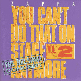 FRANK ZAPPA - You Can't Do That on Stage Anymore, Volume 2 cover 