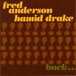 FRED ANDERSON - Back Together Again (with Hamid Drake) cover 