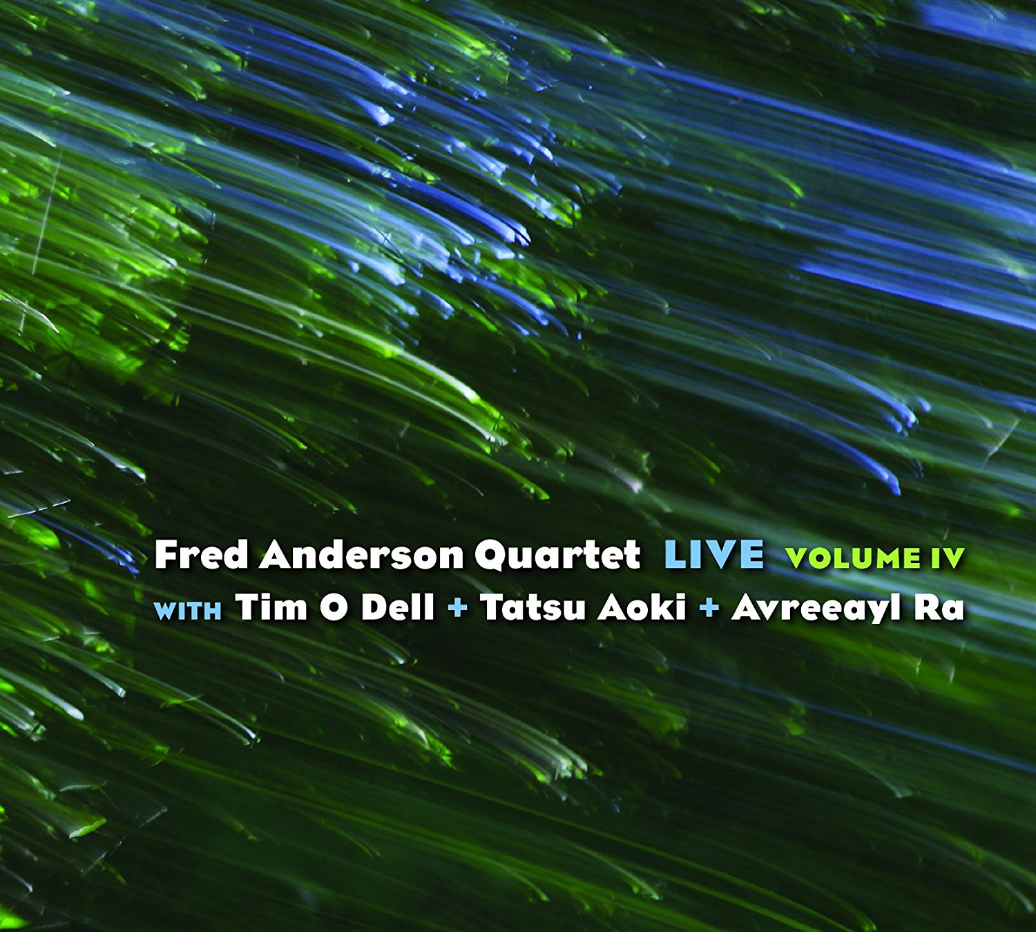 FRED ANDERSON - Fred Anderson Quartet Live Volume IV cover 