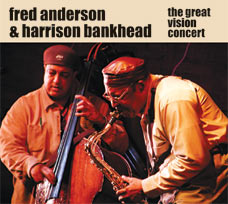 FRED ANDERSON - The Great Vision Concert (with Harrison Bankhead) cover 