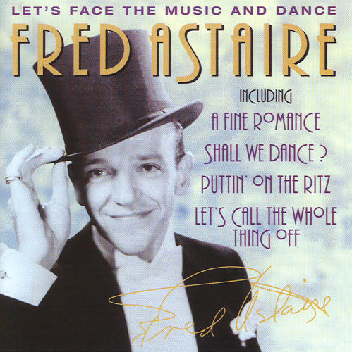 FRED ASTAIRE - Let's Face the Music and Dance cover 