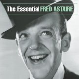FRED ASTAIRE - The Essential Fred Astaire cover 