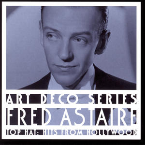 FRED ASTAIRE - Top Hat: Hits from Hollywood cover 