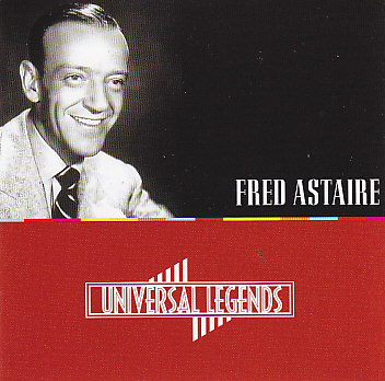 FRED ASTAIRE - Universal Legends : Fred Astaire cover 