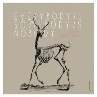 FRED FRITH - Fred Frith / Darren Johnston : Everybody’s Somebody’s Nobody cover 