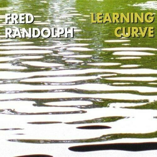 FRED RANDOLPH - Learning Curve cover 