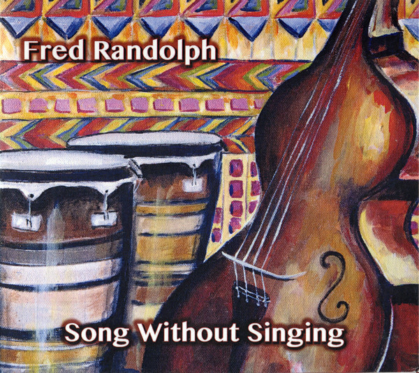 FRED RANDOLPH - Song Without Singing cover 