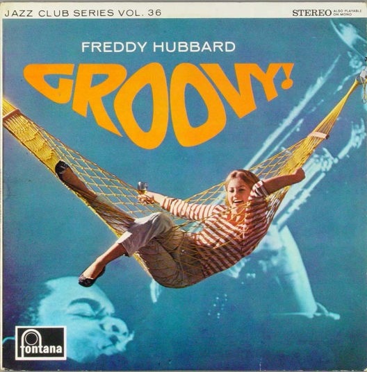 FREDDIE HUBBARD - Groovy! (aka Minor Mishap) cover 