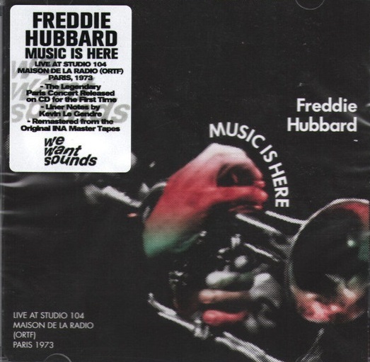 FREDDIE HUBBARD - Music Is Here (Live At Studio 104 Maison De La Radio (ORTF) Paris 1973) cover 