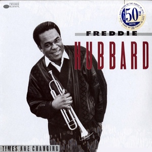 FREDDIE HUBBARD - Times are Changing cover 
