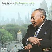 FREDDY COLE - The Dreamer in Me: Live at Dizzy's Club cover 