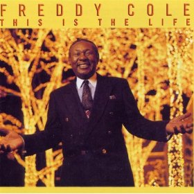 FREDDY COLE - This Is The Life cover 