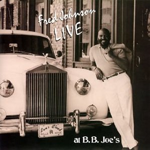 FREDDY JOHNSON - Live at B.B. Joe's cover 