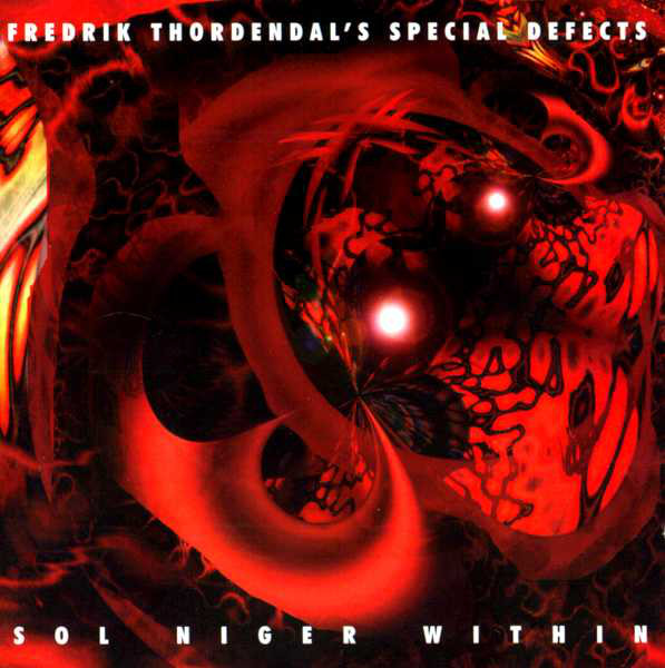 FREDRIK THORDENDAL'S SPECIAL DEFECTS - Sol Niger Within cover 