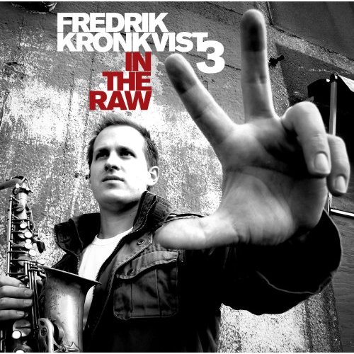 FREDRIK KRONKVIST - In The Raw cover 
