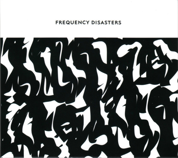 FREQUENCY DISASTERS - Frequency Disasters cover 