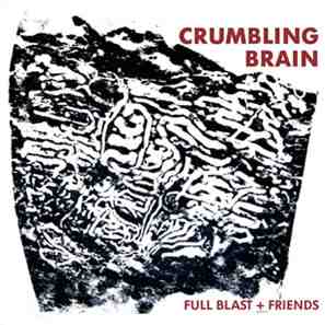 FULL BLAST - Crumbling Brain cover 