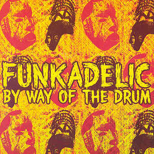FUNKADELIC - By Way of the Drum cover 