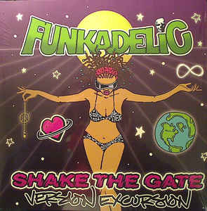 FUNKADELIC - Shake The Gate Version Excursion cover 