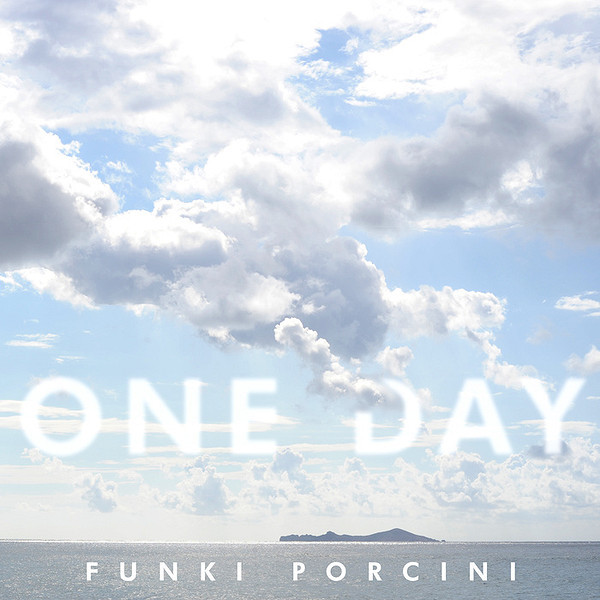 FUNKI PORCINI - One Day cover 