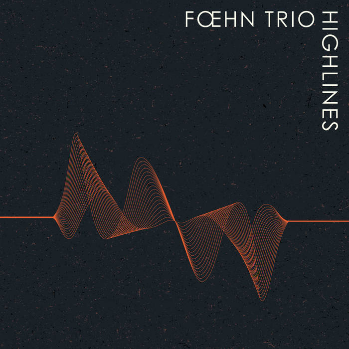 FŒHN TRIO - Highlines cover 