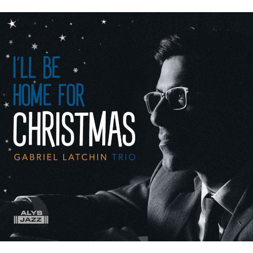 GABRIEL LATCHIN - I'll Be Home for Christmas cover 