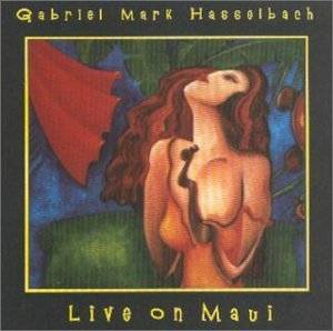 GABRIEL MARK HASSELBACH - Live On Maui cover 