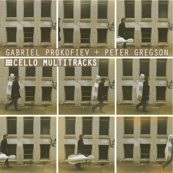 GABRIEL PROKOFIEV - Gabriel Prokofiev, Peter Gregson ‎: Cello Multitracks cover 