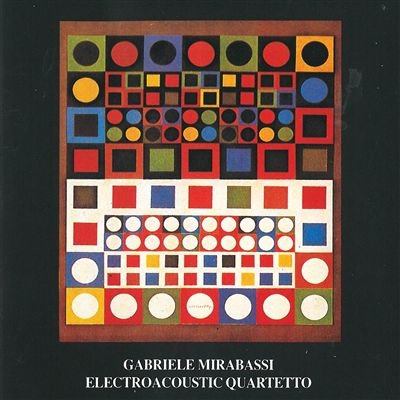 GABRIELE MIRABASSI - Electroacoustic Quartetto cover 