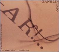 GANELIN TRIO/SLAVA GANELIN - Eight Reflections of the Past Century cover 
