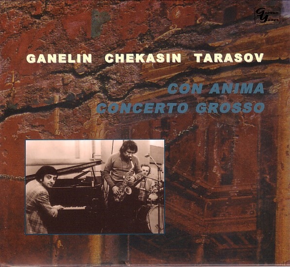 GANELIN TRIO/SLAVA GANELIN - Con Anima / Concerto Grosso cover 