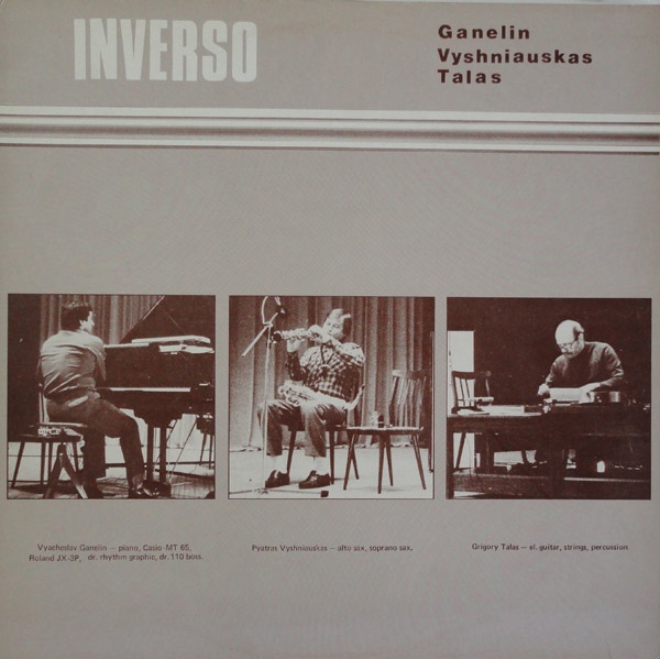 GANELIN TRIO/SLAVA GANELIN - Ganelin / Vyshniauskas / Talas : Inverso cover 
