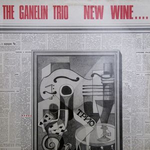 GANELIN TRIO/SLAVA GANELIN - New Wine cover 