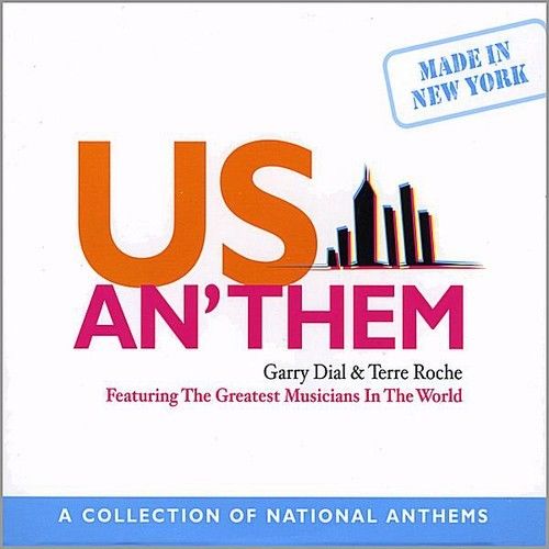 GARRY DIAL - US An' Them: A Collection of National Anthems cover 