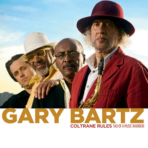 GARY BARTZ - Coltrane Rules Tao Of A Music Warrior Volume II cover 