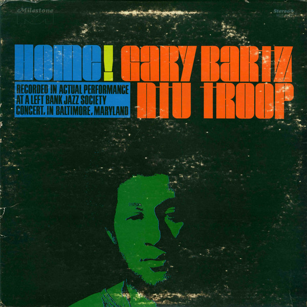 GARY BARTZ - Gary Bartz NTU Troop ‎: Home! cover 
